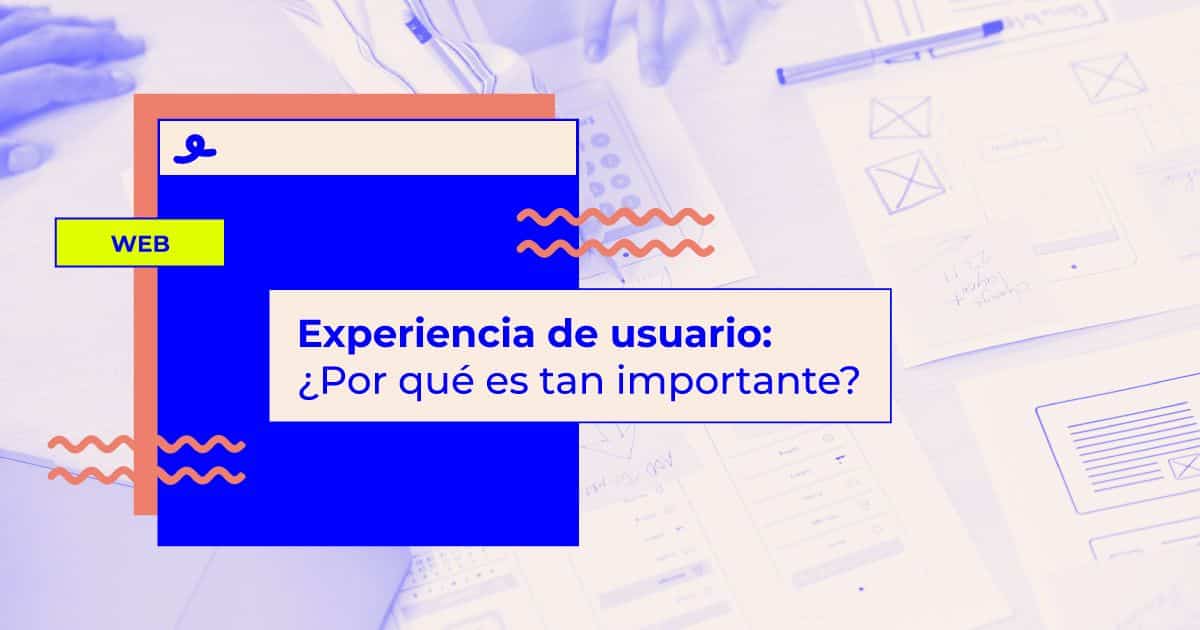 qué es la experiencia de usuario