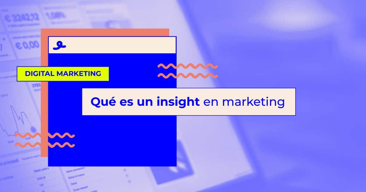 Qué es un insight en marketing