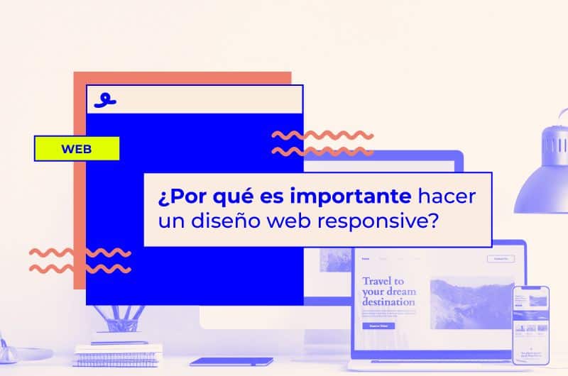 Diseño web responsive: qué es y por qué es importante