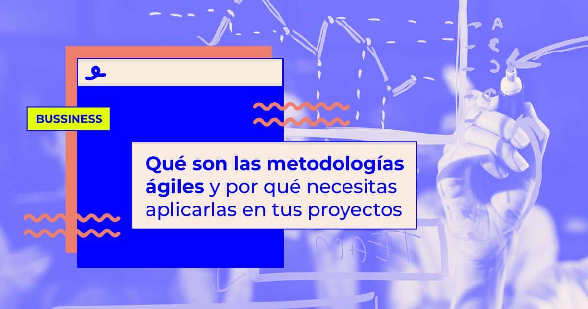 Qué son las metodologías ágile