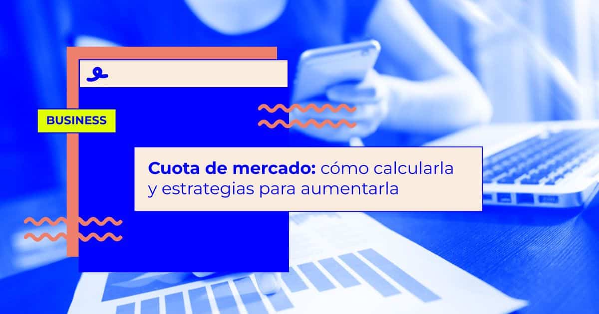 cómo calcular tu cuota de mercado