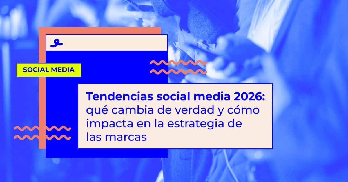 Tendencias social media 2026