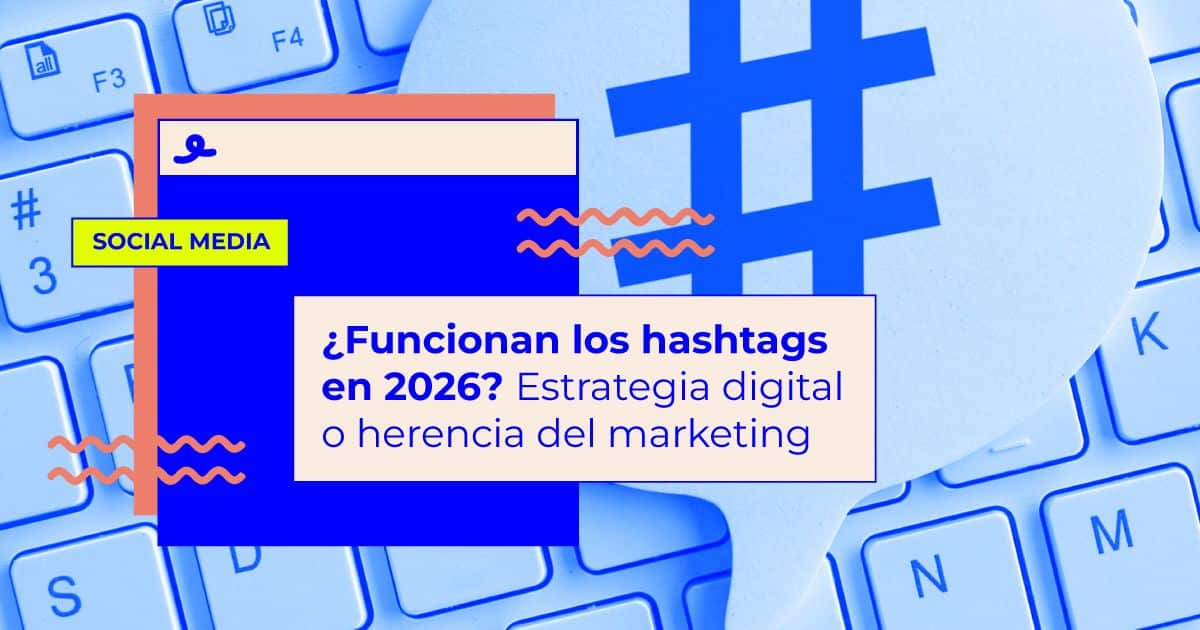 estrategia hashtags 2026