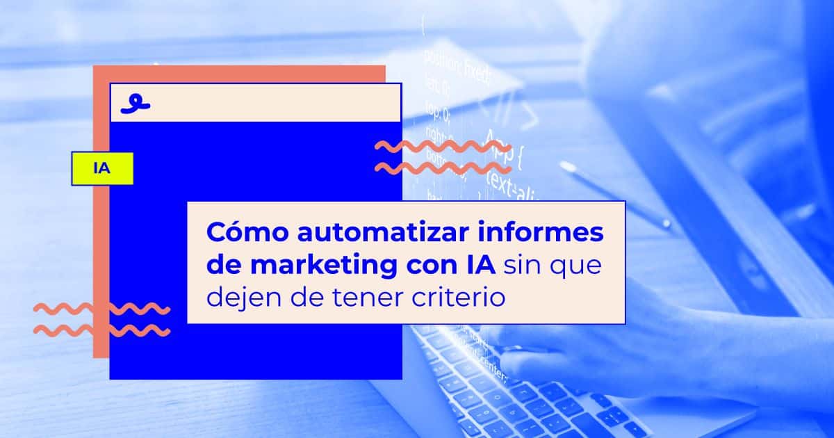 cómo automatizar informes de marketing con IA